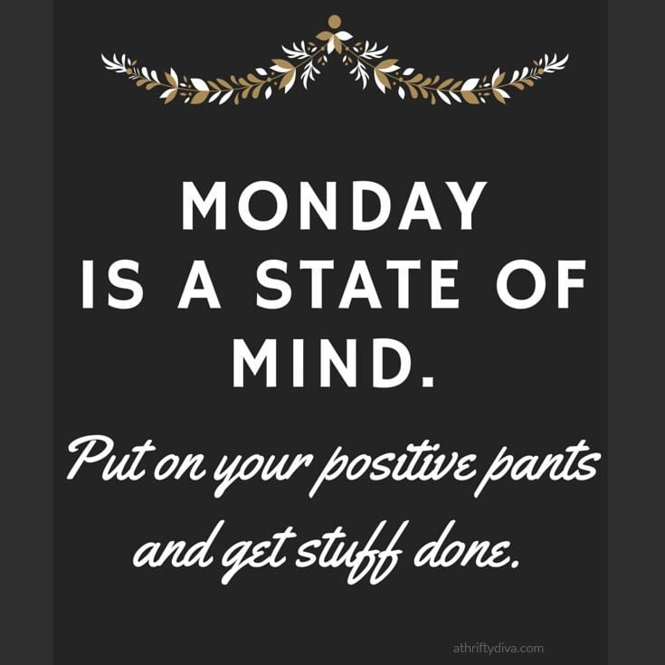 Motivation Monday...find the positive